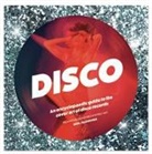 Disco Patrick, Patrick Vogt, Disco Patrick, Patrick Vogt - Disco: An Encyclopaedic Guide to The Cover Art of Disco Records