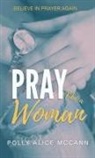 Polly Alice McCann - Pray Like a Woman