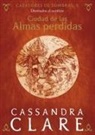 Cassandra Clare - Ciudad de las Almas perdidas : destinados al sacrificio