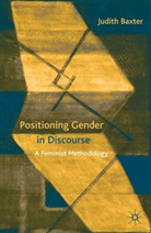 J Baxter, J. Baxter - Positioning Gender in Discourse