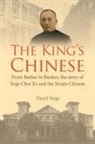 Daryl Yeap, Daryl Yeap - King's Chinese, The: From Barber To Banker, The Story Of Yeap Chor Ee And The Straits Chinese