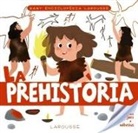 Genie Espinosa, Larousse Editorial, Genie Espinosa Espinosa - La prehistòria