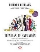 Richard Williams - Técnicas de animación : dibujos animados, animación 3D y videojuegos