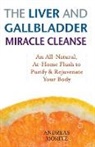 Andreas Moritz - Liver and Gallbladder Miracle Cleanse