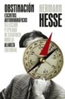 Hermann Hesse - Obstinación : escritos autobiográficos