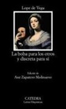 Lope De Vega - La boba para los otros y discreta para sí