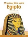 Vicente Muñoz Puelles, María Serrano, María Serrano - Mi primer libro sobre Egipto