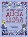 Gareth Moore, Margarida Esteves - Los acertijos de Alicia en el País de las Maravillas