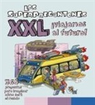 Olga . . . [et al. Ferran i Andreu, Larousse Editorial, Ricard Aranda I Recasens, Judit Frigola, Rocío Lorente García, Bruno Martínez Tabares - Los Superpreguntones XXL ¡viajamos al futuro!
