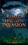 Margaret Pearce - Rebecca and the Hobgoblin Invasion