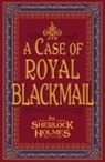 Sherlock Holmes - A Case of Royal Blackmail