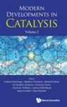 Matthew Davidson Rich Graham Hutchings, Richard C A Catlow, Richard C. a. Catlow, Matthew G Davidson, Matthew G. Davidson, Josie Goodall... - MODERN DEVELOP IN CATALYSIS (V2)