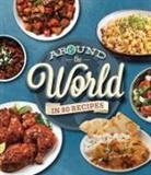 Publications International Ltd - Around the World in 80 Recipes