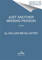 Gillian McAllister - Just Another Missing Person