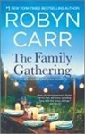 Robyn Carr - The Family Gathering
