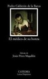 Pedro Calderón De La Barca - El médico de su honra