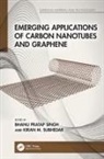 Bhanu Pratap (Advanced Carbon Products Sect Singh, Bhanu Pratap Singh, Kiran M. Subhedar, Kiran Mahadeo Subhedar - Emerging Applications of Carbon Nanotubes and Graphene