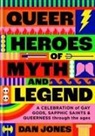Dan Jones - Queer heroes of myth and legend