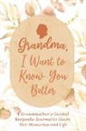 Made Easy Press - Grandma, I Want to Know You Better