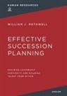 William Rothwell - Effective Succession Planning