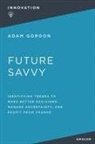 Adam Gordon - Future Savvy