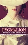 George Bernard Shaw - Pygmalion