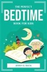 Jenny G. Duck - THE PERFECT BEDTIME BOOK FOR KIDS