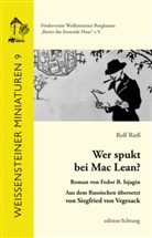 Fedor B. Isjagin, Siegfried von Vegesack, Rolf Rie&szlig; - Wer spukt bei Mac Lean?
