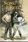 George Frederick Clarke, George Frederick Clarke, Mary Bernard, Bernard Mary - Song of the Reel