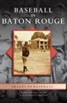 Janice Bielawa, Michael Bielawa - Baseball in Baton Rouge