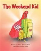 Denice Deveaux-Rowe - The Weekend Kid