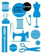 Connie Amaden-Crawford - Confección de Moda, Vol, 2: Técnicas Avanzadas