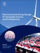 Jurgen Garche, Patrick T. Moseley, J. Garche, Jurgen Garche, Jürgen Garche, P. Moseley... - Electrochemical Energy Storage for Renewable Sources and Grid
