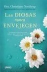 Christiane Northrup - Diosas Nunca Envejecen, Las