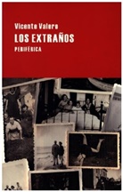 Vicente Valero - Los extraños