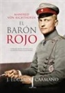 Eduardo Caamano - Manfred Von Richthofen, El Baron Rojo