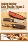 David Hölter - Making Leather Knife Sheaths, Volume 2