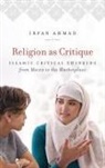 Irfan Ahmad - Religion As Critique