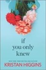 Kristan Higgins - If You Only Knew