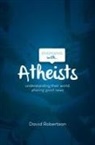 David Robertson - Engaging with Atheists