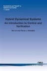 Panos J. Antsaklis, Hai Lin - Hybrid Dynamical Systems