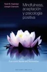 Joseph Ciarroch, Todd Kashdan - Mindfulness, Aceptacion Y Psicologia Positiva