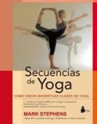 Mark Stephens - Secuencias de Yoga = Yoga Sequencing