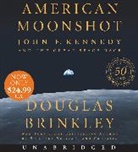 Douglas Brinkley, Douglas/ Graybill Brinkley, Stephen Graybill - American Moonshot (Audio book)