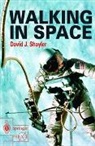 David Shayler - Walking in Space