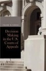 Frank B Cross, Frank B. Cross - Decision Making in the U.s. Courts of Appeals