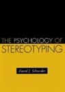 David J. Schneider - The Psychology of Stereotyping