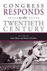 Sunil Ahuja, Robert E. Dewhirst - CONGRESS RESPONDS TO THE 20TH CENTURY