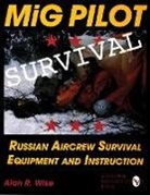 Alan R Wise, Alan R. Wise - MiG Pilot Survival