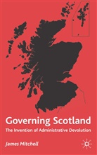 James Mitchell - Governing Scotland